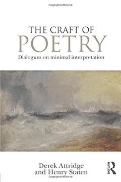 portada The Craft of Poetry: Dialogues on Minimal Interpretation