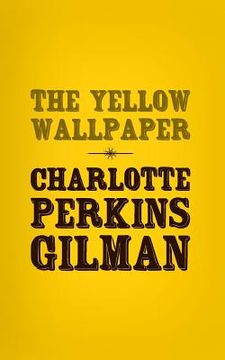 portada The Yellow Wallpaper: Original and Unabridged (in English)