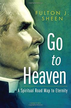 portada Go to Heaven: A Spiritual Road Map to Eternity (in English)