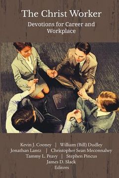 portada The Christ Worker: Devotions for Career and Workplace (en Inglés)