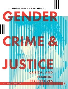 portada Gender, Crime, and Justice: Critical and Feminist Perspectives (en Inglés)