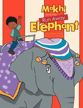 portada makhi and the run away elephant (en Inglés)
