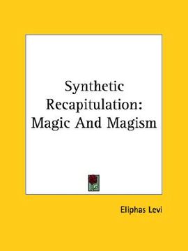 portada synthetic recapitulation: magic and magism (in English)