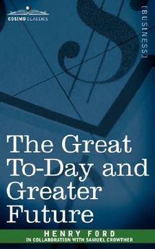 portada the great to-day and greater future (in English)