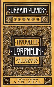 portada L'Orphelin: nouvelle villageoise. (en Francés)