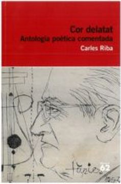 Cor Delatat: Antologia Poètica Comentada (Educació 62) (en Catalán)