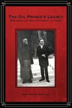 portada The oil Princeas Legacy: Rockefeller Philanthropy in China (en Inglés)