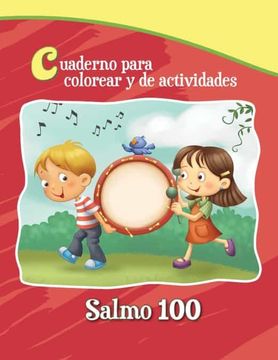 portada Salmo 100 - Cuaderno Para Colorear: Un Salmo de Alabanza: 3 (Capítulos de la Biblia Para Niños)