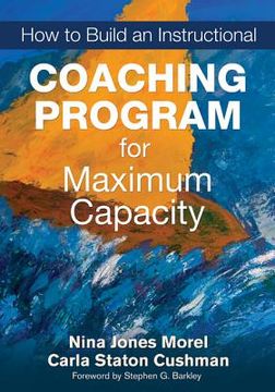 portada how to build an instructional coaching program for maximum capacity