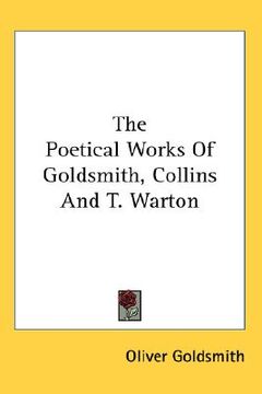 portada the poetical works of goldsmith, collins and t. warton (en Inglés)