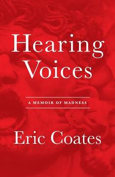 portada Hearing Voices: A Memoir of Madness (en Inglés)