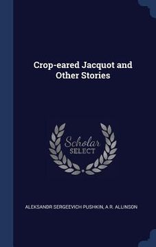 portada Crop-eared Jacquot and Other Stories (en Inglés)