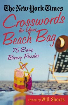portada The new York Times Crosswords for Your Beach Bag: 75 Easy, Breezy Puzzles (en Inglés)