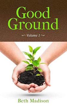 portada Good Ground: Volume 1 (en Inglés)