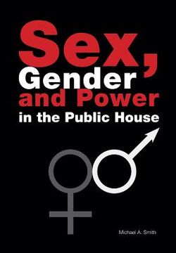 portada Sex, Gender, Power in the Public House (en Inglés)