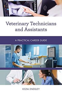 portada Veterinary Technicians and Assistants: A Practical Career Guide (Practical Career Guides) (in English)