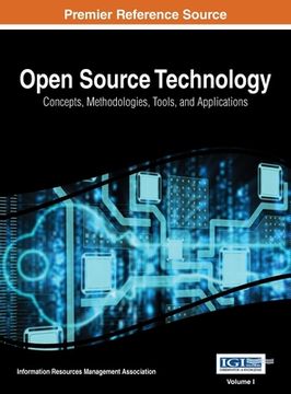 portada Open Source Technology: Concepts, Methodologies, Tools, and Applications, Vol 1 (en Inglés)