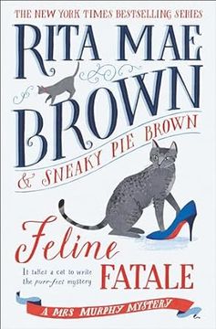 portada Feline Fatale: A Mrs. Murphy Mystery (in English)