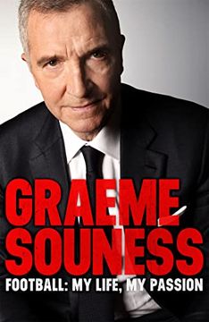 portada Graeme Souness Football: My Life pas Expo (en Inglés)