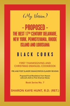 portada (My Version) - Proposed - the Best 17Th Century Delaware, New York, Pennsylvania, Rhode Island and Louisiana Black Cooks: First Thanksgiving and Chris (in English)