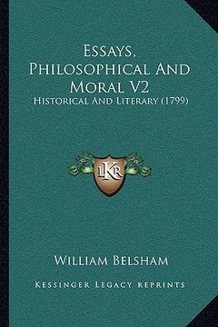 portada essays, philosophical and moral v2: historical and literary (1799) (in English)