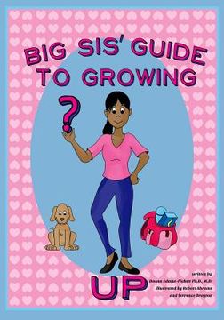 portada Big Sis' Guide to Growing Up (en Inglés)
