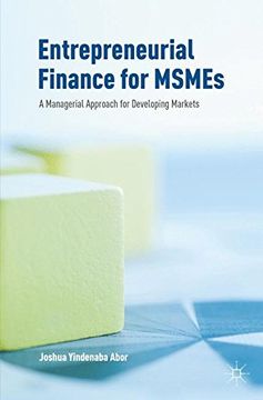 portada Entrepreneurial Finance for MSMEs: A Managerial Approach for Developing Markets