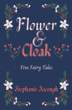 portada Flower and Cloak