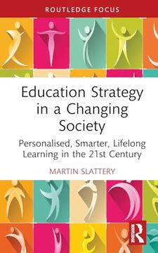portada Education Strategy in a Changing Society (Routledge Advances in Sociology) (en Inglés)