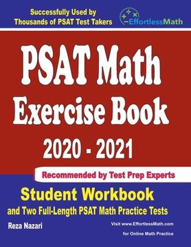 portada PSAT Math Exercise Book 2020-2021: Student Workbook and Two Full-Length PSAT Math Practice Tests (en Inglés)
