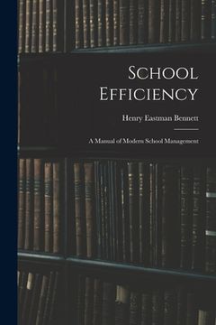 portada School Efficiency: A Manual of Modern School Management (en Inglés)