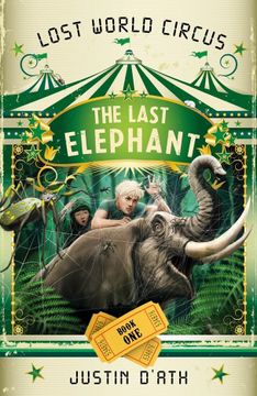 portada Last Elephant: Lost World Circus Book 1 (en Inglés)