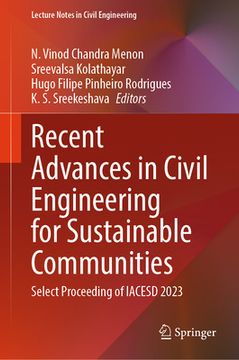 portada Recent Advances in Civil Engineering for Sustainable Communities: Select Proceeding of Iacesd 2023