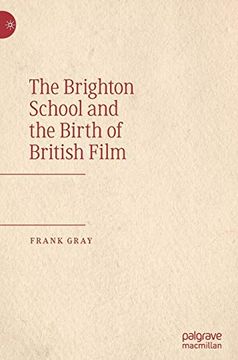 portada The Brighton School and the Birth of British Film (in English)