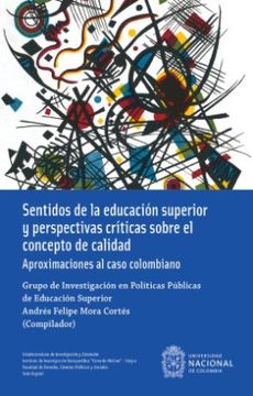 portada Sentidos de la Educacion Superior y Perspectivas Criticas Sobre el Concepto de Calidad (in Spanish)