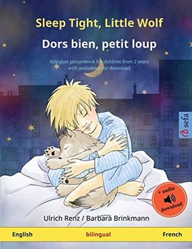 portada Sleep Tight, Little Wolf – Dors Bien, Petit Loup (English – French): Bilingual Children's Book With mp3 Audiobook for Download, age 2-4 and up (Sefa Picture Books in two Languages) [Idioma Inglés] 