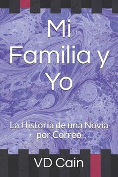 portada Mi Familia Y Yo: La Historia de Una Novia Por Correo