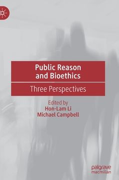 portada Public Reason and Bioethics: Three Perspectives (in English)