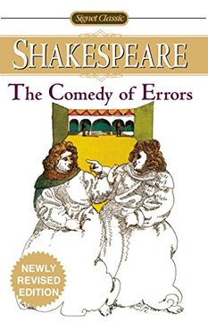 portada The Comedy of Errors: Newly Revised Edition (Signet Classic Shakespeare) (in English)
