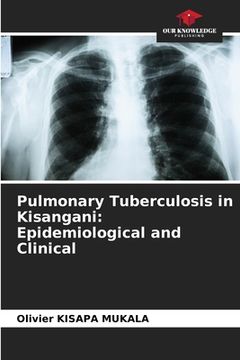 portada Pulmonary Tuberculosis in Kisangani: Epidemiological and Clinical (en Inglés)