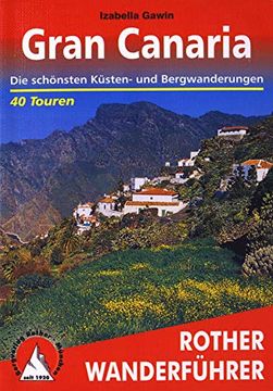 portada Gran Canaria. Die Schönsten Küsten- und Bergwanderungen. 40 Touren