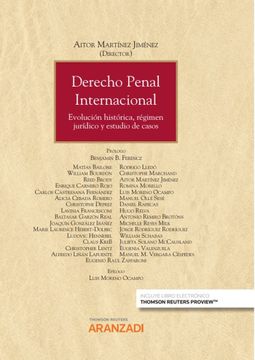 portada Derecho Penal Internacional: Evolución Histórica, Régimen Jurídico y Estudio de Casos: 1362 (Gran Tratado)