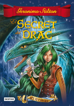 El Secret del Drac: Les 13 Espases nº 1 (Geronimo Stilton) (in Catalan)