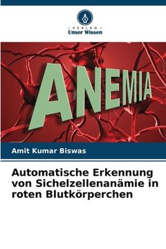 portada Automatische Erkennung von Sichelzellenanämie in roten Blutkörperchen (en Alemán)