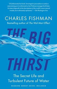 portada The big Thirst: The Secret Life and Turbulent Future of Water (en Inglés)