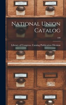 portada National Union Catalog; 109 (en Inglés)