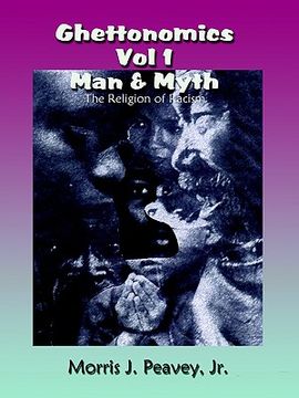 portada ghettonomics vol 1 man & myth: the religion of racism (en Inglés)