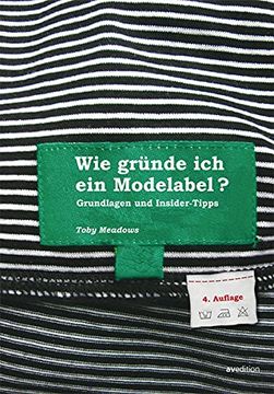 portada Wie Gründe ich ein Modelabel - Grundlagen und Insidertipps: 3. , Erweiterte Neuauflage! (in German)
