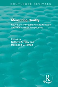 portada Measuring Quality: Education Indicators: United Kingdom and International Perspectives (Routledge Revivals) (en Inglés)