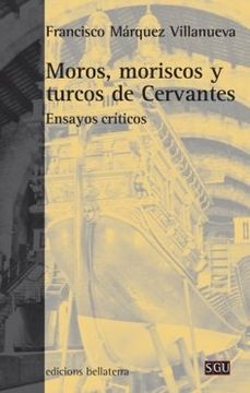 portada Moros Moriscos y Turcos de Cervantes